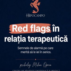 Red flags în relația terapeutică: semnele de alarmă pe care merită să le iei în serios